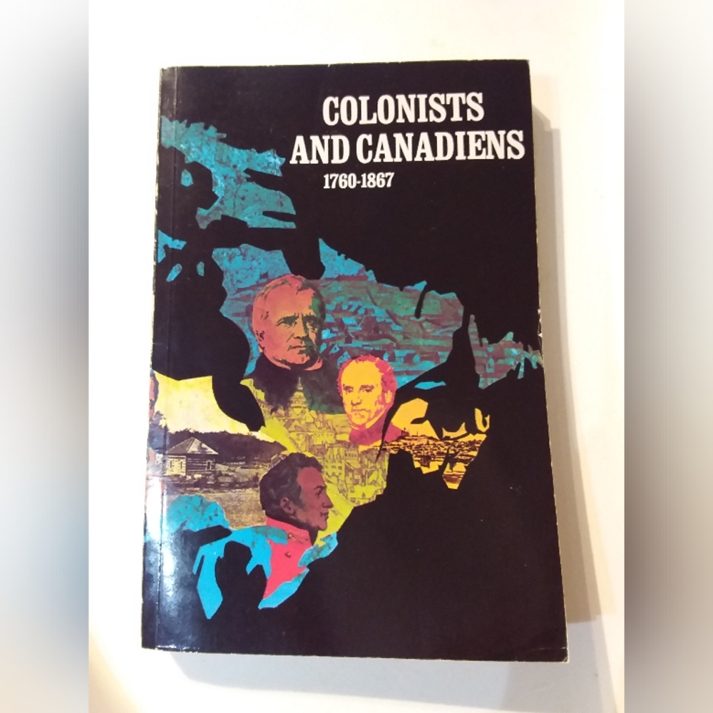 VTG (1971) Textbook "Colonists & Canadiens 1760-1867 - EUC